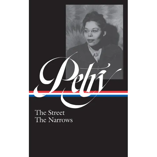 Ann Petry: The Street, the Narrows (Loa #314)
