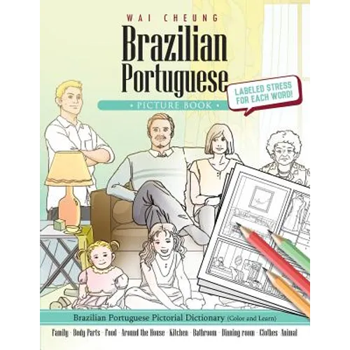 Brazilian Portuguese Picture Book: Brazilian Portuguese Pictorial Dictionary (Color and Learn)