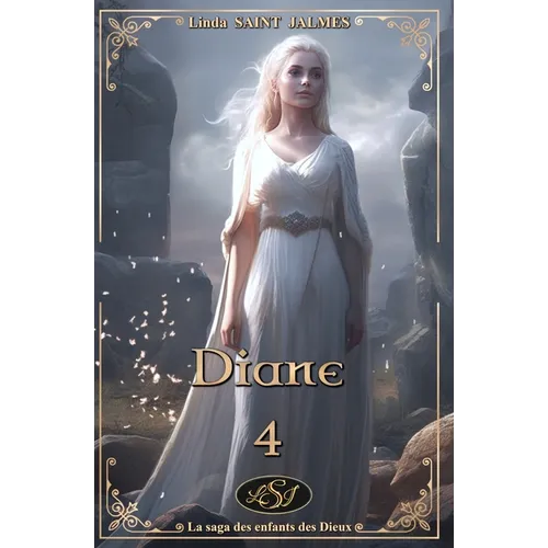 La saga des enfants des Dieux: 4 - Diane