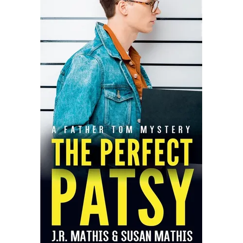 The Perfect Patsy