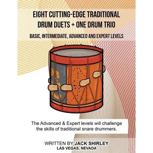 Eight Cutting-Edge Traditional Drum Duets + One Drum Trio