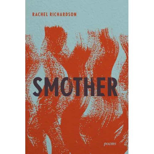 Smother: Poems