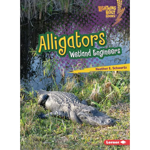 Alligators: Wetland Engineers