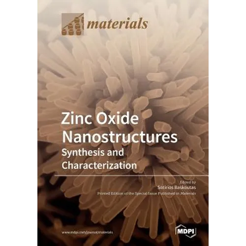 Zinc Oxide Nanostructures: Synthesis and Characterization