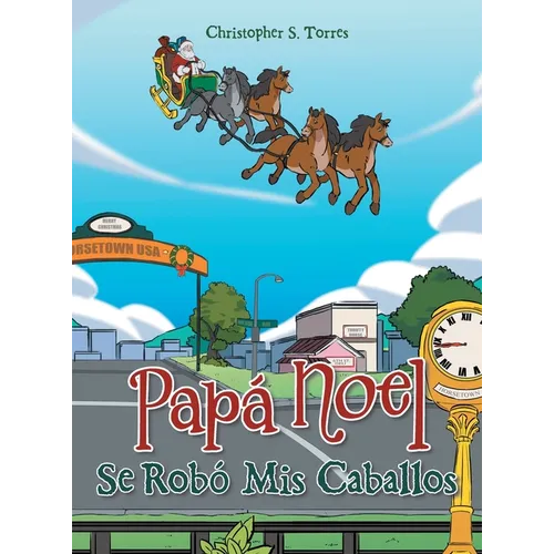 Papá Noel Se Robó Mis Caballos