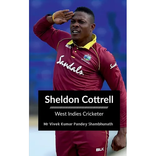 Sheldon Cottrell: West Indies Cricketer
