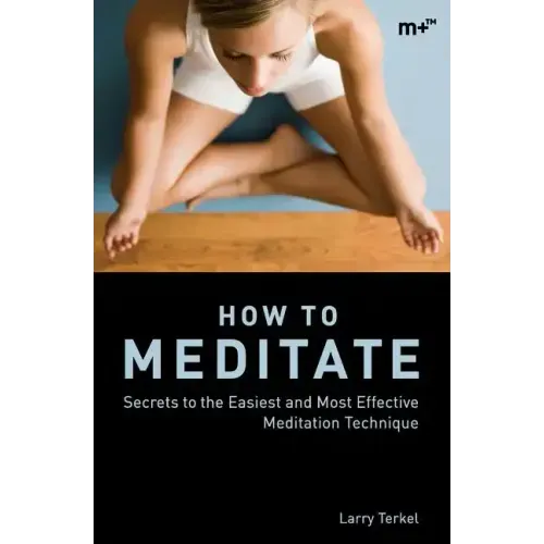 How to Meditate