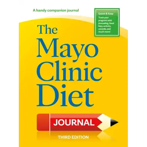 The Mayo Clinic Diet Journal, 3rd Edition