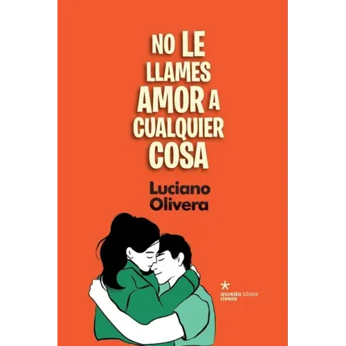 No le llames amor a cualquier cosa