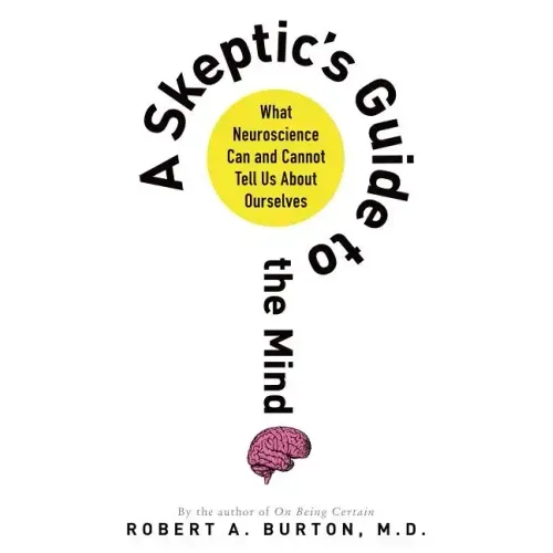 Skeptic's Guide to the Mind