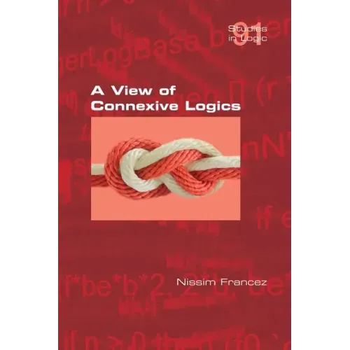 A View of Connexive Logics
