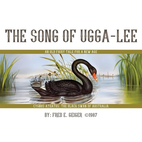 The Song of Ugga-Lee: An Old Fairy Tale for a New Age