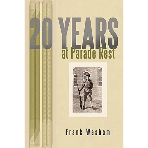 20 Years at Parade Rest