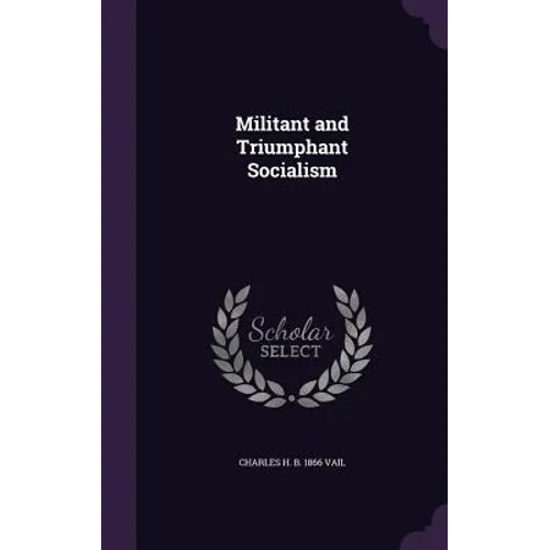 Militant and Triumphant Socialism