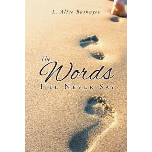 The Words I'll Never Say