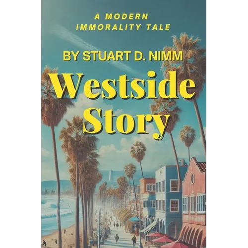 Westside Story: A Modern Immorality Tale