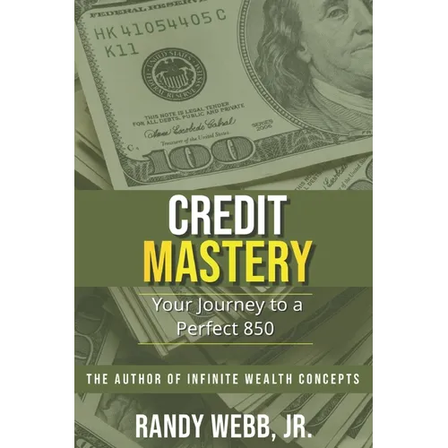 Credit Mastery: Your Journey to a Perfect 850