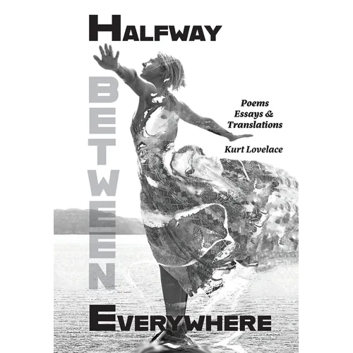 Halfway Between Everywhere