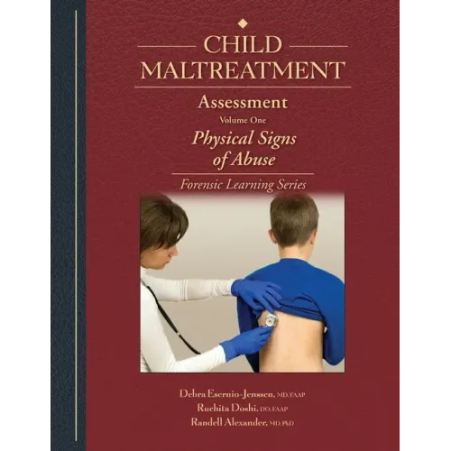 Child Maltreatment Assessment: Volume 1 - Physical Signs of Abuse
