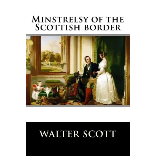 Minstrelsy of the Scottish border