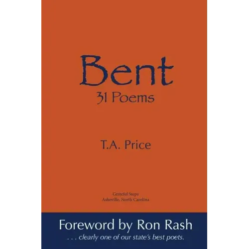 Bent: 31 Poems