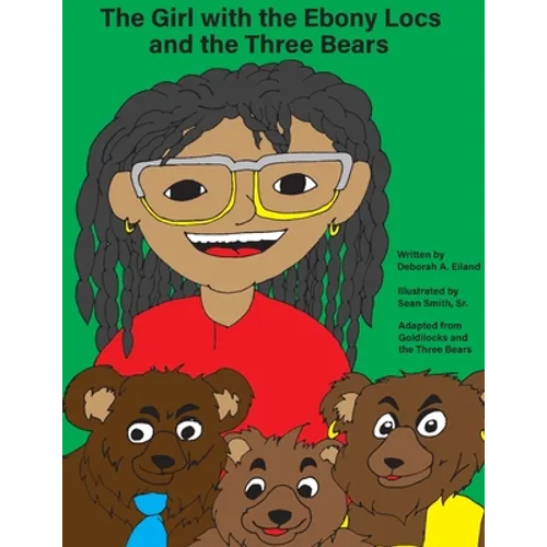 The Girl with the Ebony Locs and the Three Bears