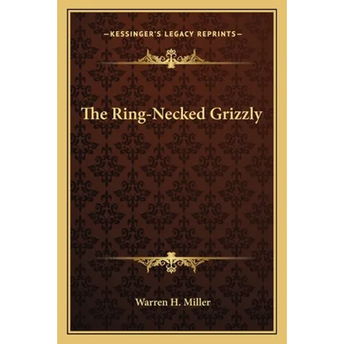 The Ring-Necked Grizzly