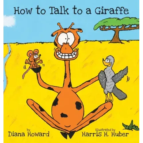 How to Talk to a Giraffe
