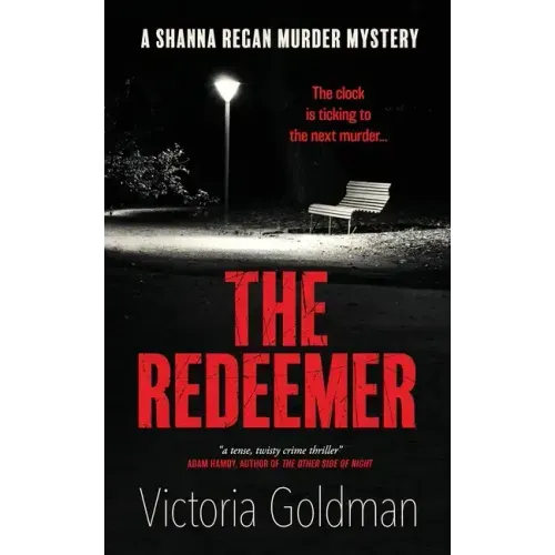 The Redeemer: A Shanna Regan Murder Mystery