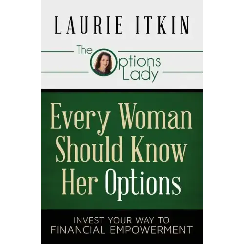 Every Woman Should Know Her Options: Invest Your Way to Financial Empowerment