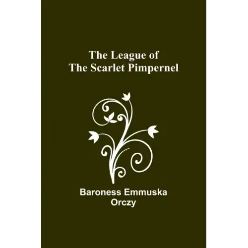 The League of the Scarlet Pimpernel