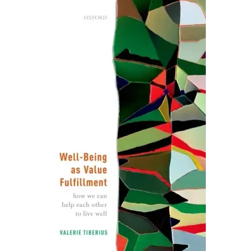 Well-Being as Value Fulfillment: How We Can Help Each Other to Live Well