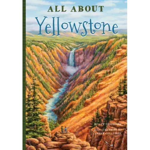 All about Yellowstone
