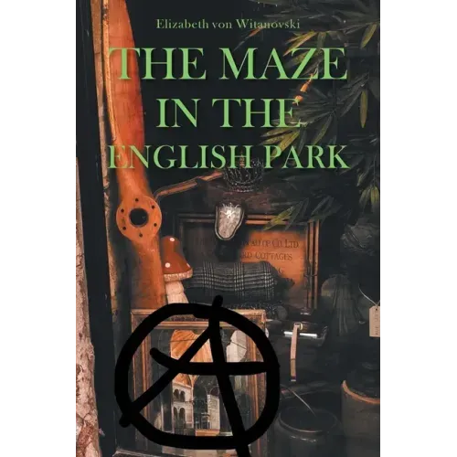 The Maze In the English Park: A Historical Crime Novella