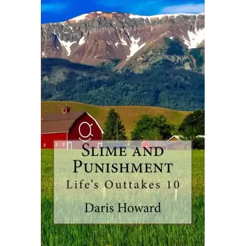 Slime and Punishment: Life's Outtakes 10
