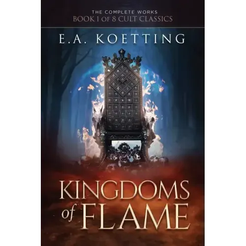 Kingdoms of Flame: A Grimoire of Evocation & Sorcery