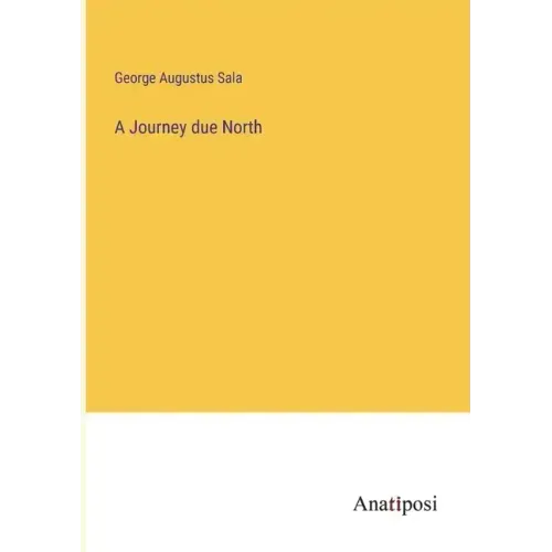 A Journey due North