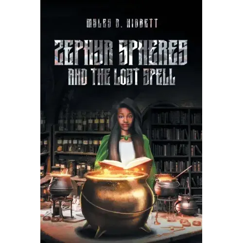 Zephyr Spheres and the Lost Spell (Book 2)