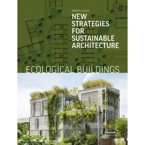 Ecological Buildings: New Strategies for Sustainable Architecture