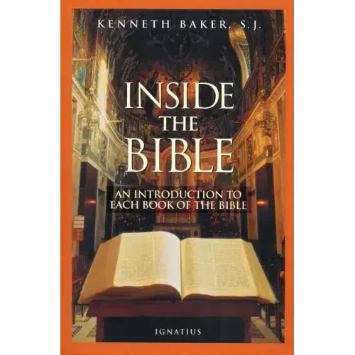 Inside the Bible: A Guide to Understanding Each Book of the Bible