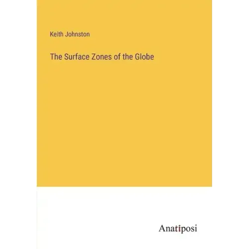 The Surface Zones of the Globe