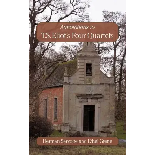 Annotations to T.S. Eliot's Four Quartets