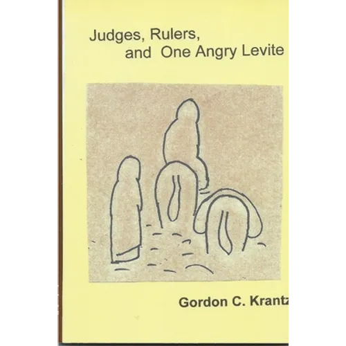 Judges, Rulers and One Angry Levite