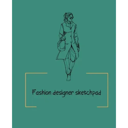 Fashion designer sketchpad: Fashion Sketchpad: 200 Figure Templates for Designing Looks (Sketchpads) YAS!