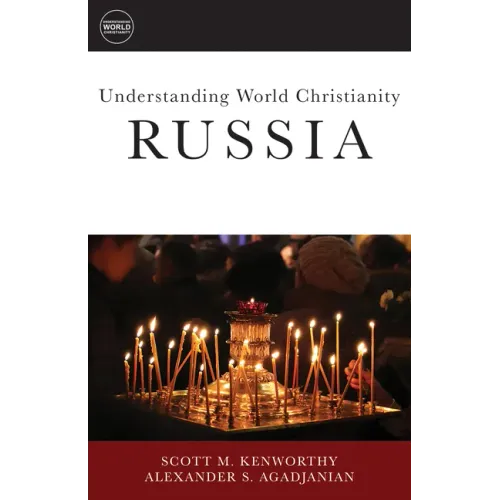 Understanding World Christianity: Russia