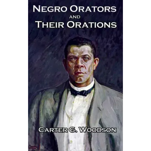 Negro Orators And Their Orations