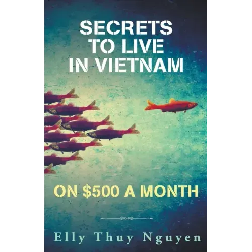 Secrets to Live in Vietnam on $500 a Month