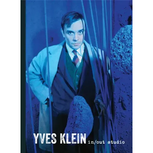 Yves Klein: In/Out Studio
