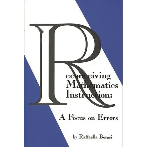 Reconceiving Mathematics Instruction: A Focus on Errors