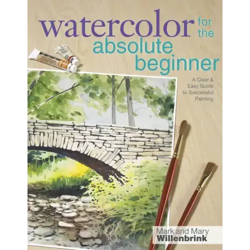 Watercolor for the Absolute Beginner [With DVD]